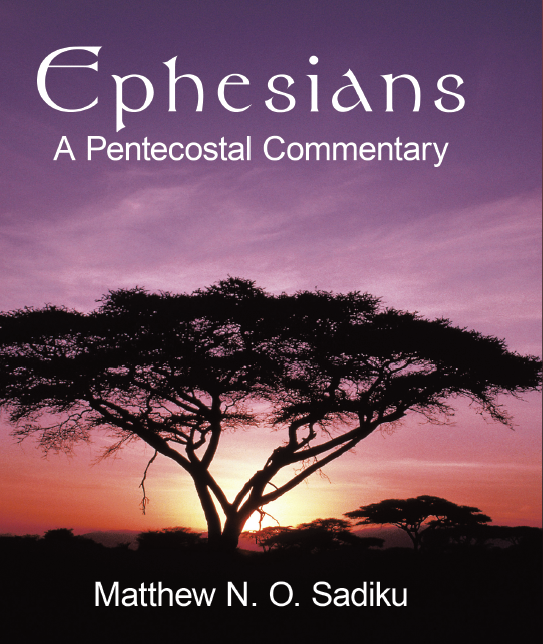 Ephesians:  A Pentecostal Commentary