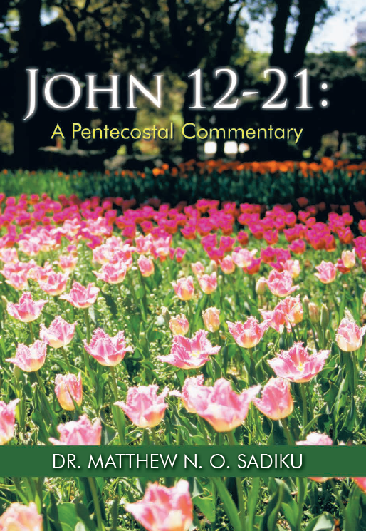 John 12-21:  A Pentecostal Commentary