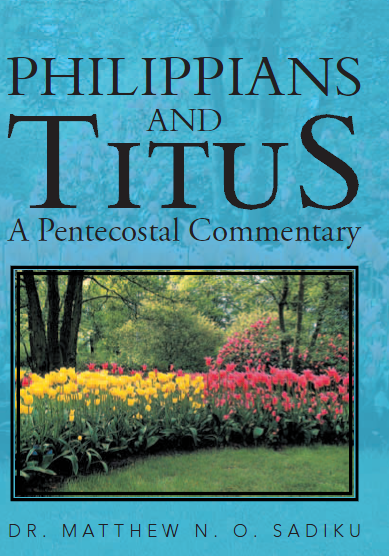 Philippians and Titus:  A Pentecostal Commentary