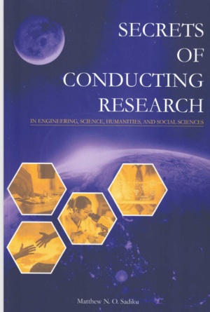 Secrets of Conducting Research - Sadiku Matthew