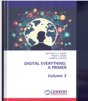 Digital Everything: A Primer – Volume 3.